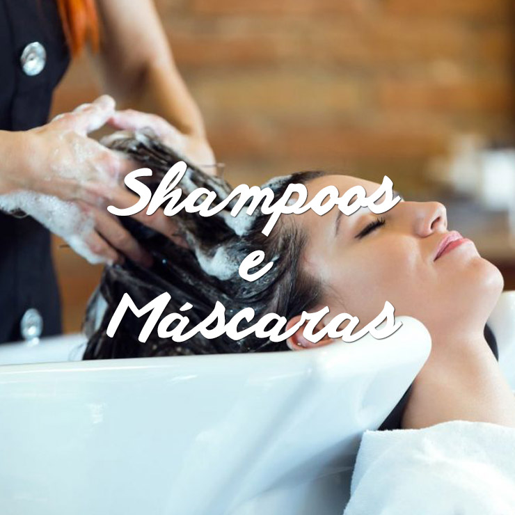 Shampoos e Máscaras